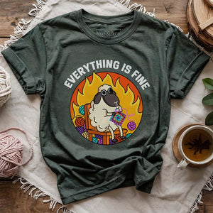 Everything Is Fine T-shirt