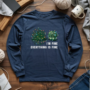 I'm Fine. Everything is Fine Long Sleeve T-shirt