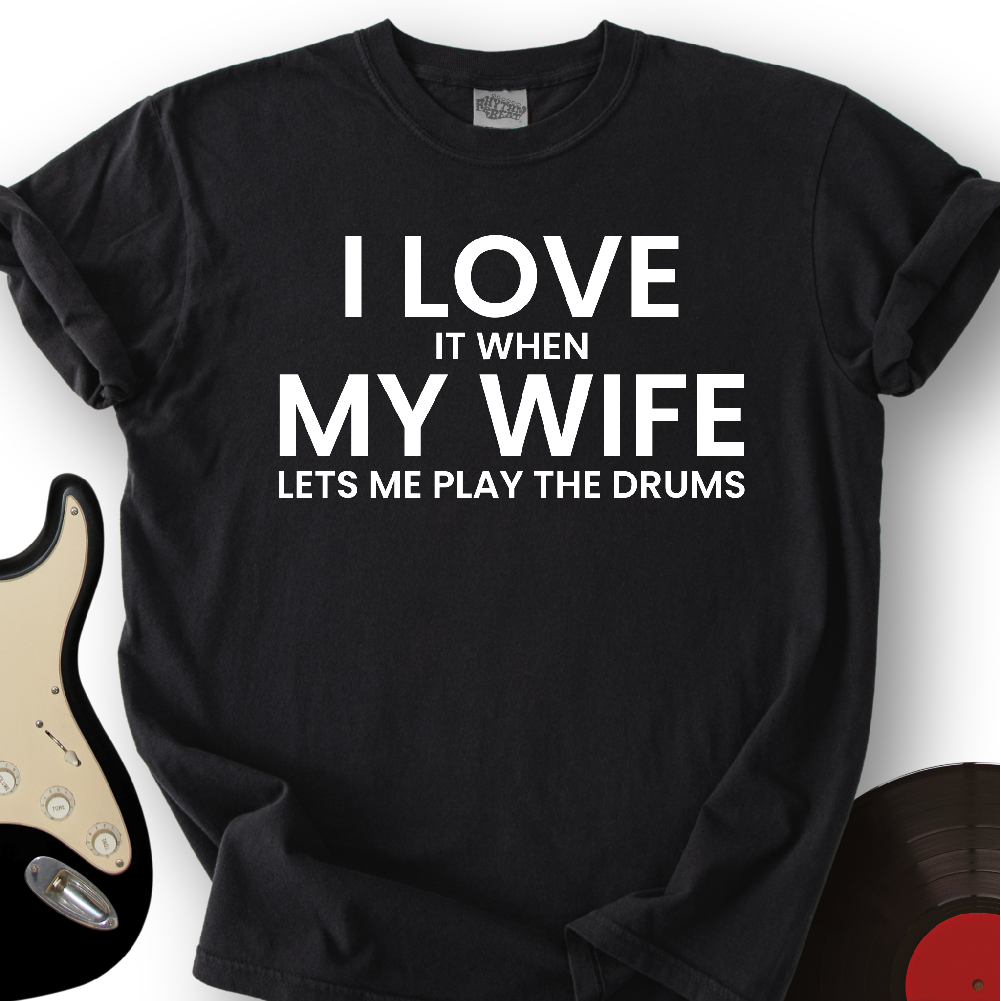 I Love When My Wife T-Shirt