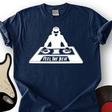 Feel The Beat T-Shirt