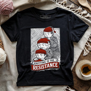 Knitting Is The Resistance T-shirt