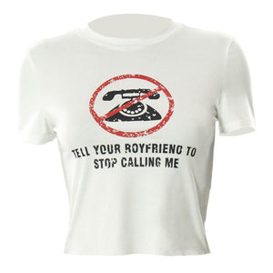 Tell Your Boyfriend Crop Top