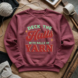 Deck The Hall With Yarn Sweatshirt