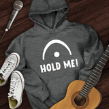 Hold Me Hoodie