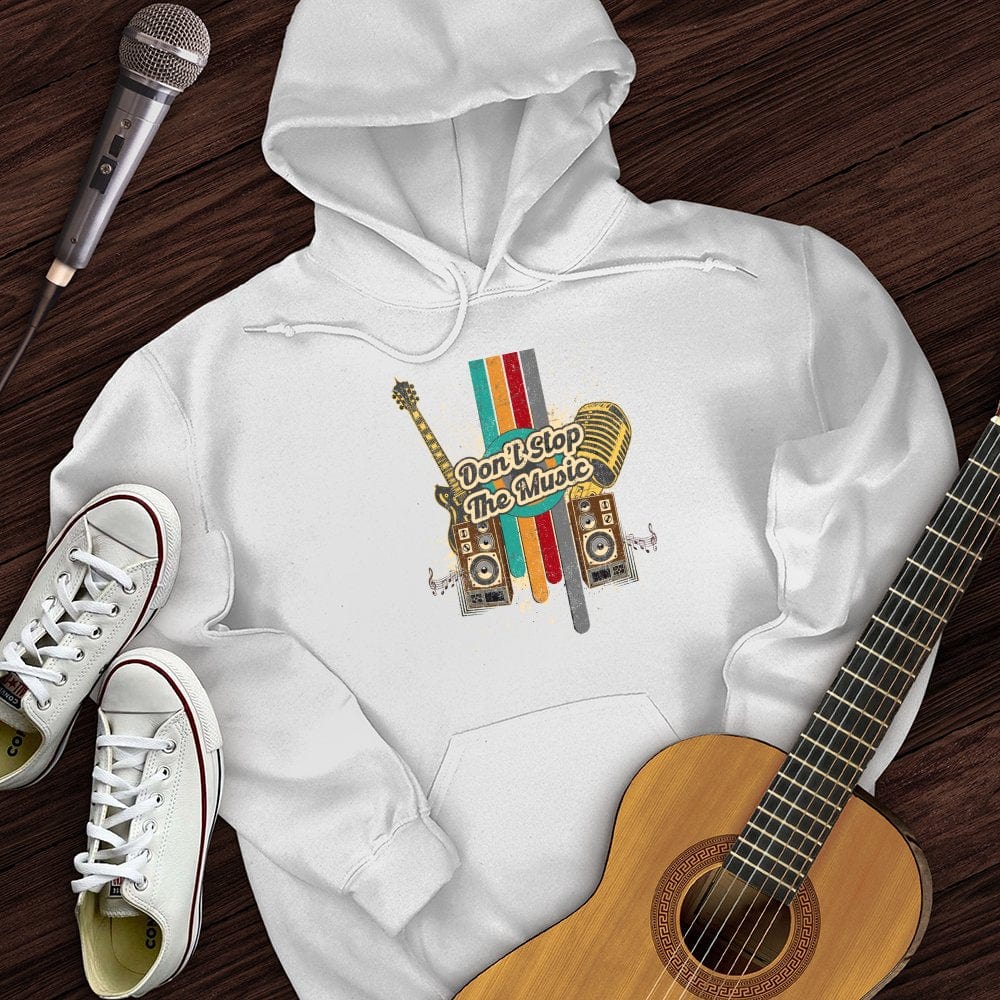 Don't Stop The Music Hoodie