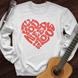 All You Need Is Love Crewneck